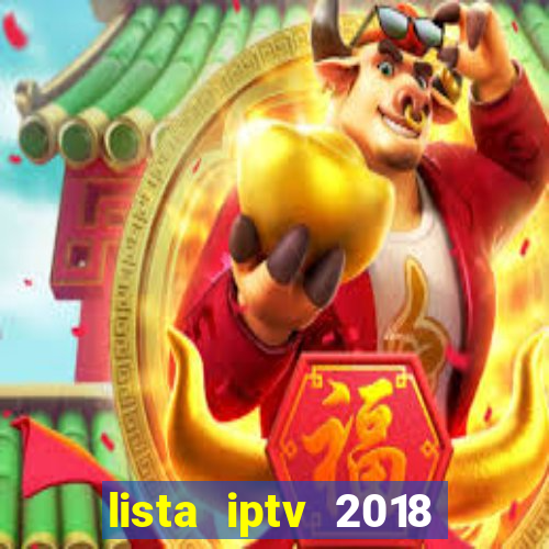 lista iptv 2018 gratis atualizada futebol